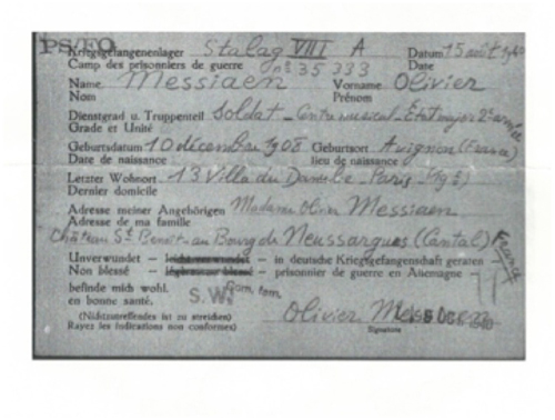 
	Formulaire d’enregistrement du prisonnier Olivier Messiaen no 35333, rempli et signé par lui au Stalag VIII A, le 15 août 1940, Archives du CICR à Genève. Copie dans la collection de J. Stankiewicz, Cracovie.