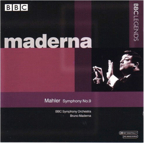 
	Enregistrement de la Symphonie n° 9 de Gustav Mahler par Bruno Maderna et l’Orchestre symphonique de la BBC.