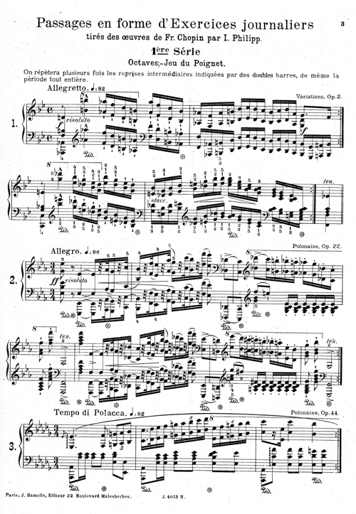 
	Isidor Philipp, Exercices quotidiens tirés des œuvres de Chopin par I. Philipp Professeur au Conservatoire National avec une préface de G. Mathias, Paris, Hamelle, 1896, p. 3.