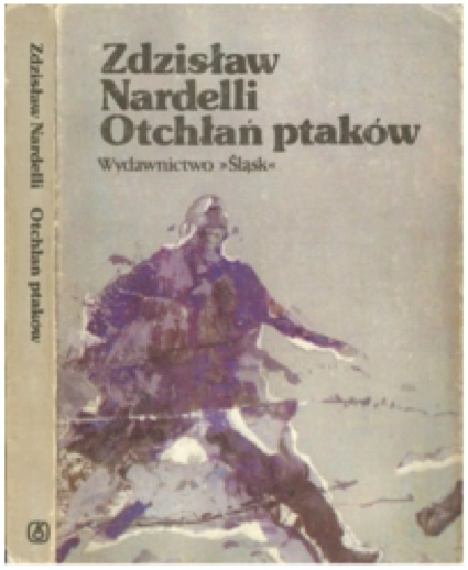 
	Z. Nardelli, Otchłań ptaków [Abîme des oiseaux], Katowice, Éd. Śląsk, 1989.