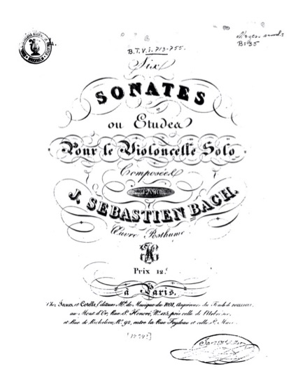 
	Six Sonates ou Études pour le Violoncelle Solo. Composées par J. Sébastien Bach, Paris, Janet et Cotelle, 1824 (éd. Louis-Pierre Norblin).